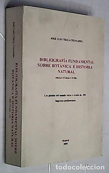 Libros: Bibliograf&iacute;a fundamental sobre bot&aacute;nica e historia natural (Siglo XV-Siglo XVIII). Las plantas del m
