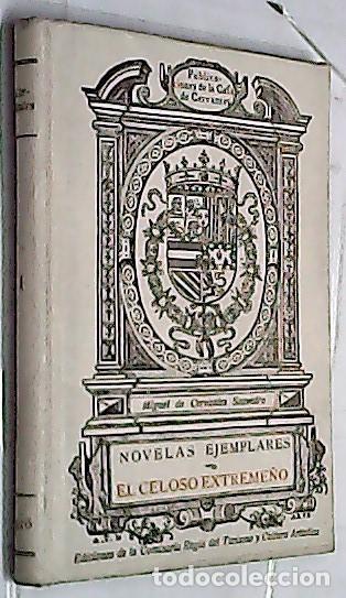 B&uuml;cher: Novelas ejemplares I. El celoso extreme&ntilde;o - CERVANTES SAAVEDRA, Miguel de: