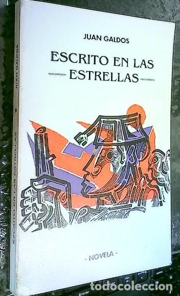 Livres: Escrito en las estrellas - GALD&Oacute;S, Juan: