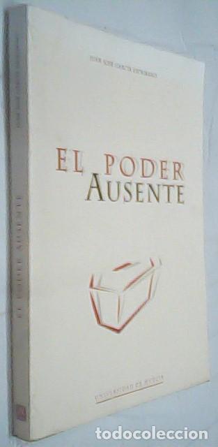 Libros: El poder ausente - GARC&Iacute;A ESCRIBANO, Juan Jos&eacute;: - Foto 1