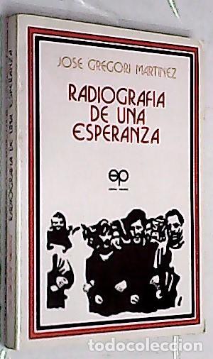 Livres: Radiograf&iacute;a de una esperanza - GREGORI MART&Iacute;NEZ, Jos&eacute;:
