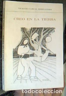 Libros: Creo en la tierra - GARC&Iacute;A HERN&Aacute;NDEZ, Vicente:
