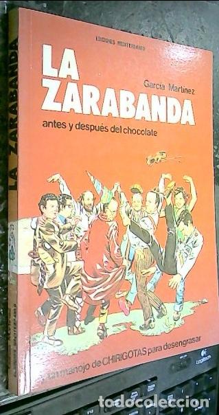 B&uuml;cher: La zarabanda (Antes y despu&eacute;s del chocolate) y un manojo de chirigotas para desengrasar - GARC&Iacute;A MAR