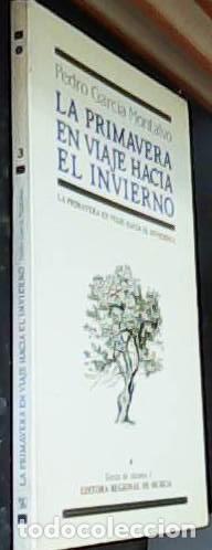 Libri di seconda mano: La primavera en viaje hacia el invierno - GARC&Iacute;A MONTALVO, Pedro: