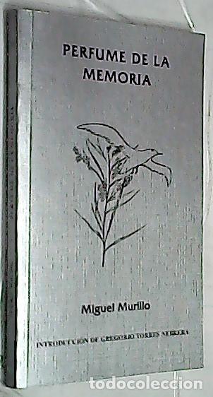 Livros em segunda m&atilde;o: El perfume de la memoria - MURILLO, Miguel: