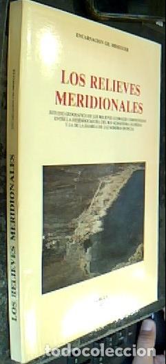 Livros em segunda m&atilde;o: Los relieves meridionales. Estudio geogr&aacute;fico de los relieves litorales comprendidos entre la desemb