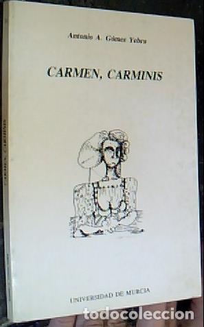 Libros: Carmen, Carminis - G&Oacute;MEZ YEBRA, Antonio A.: - Foto 1