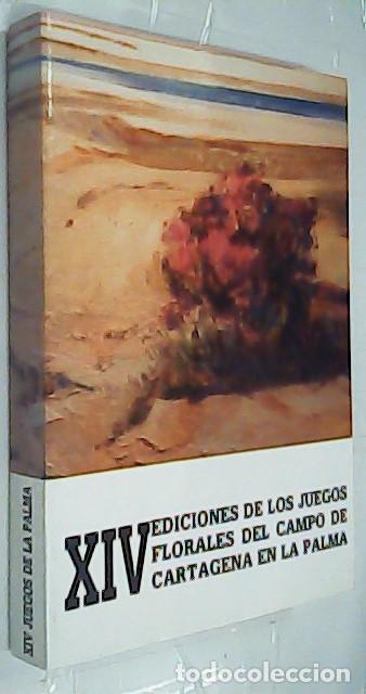 Libros: Las catorce ediciones de los Juegos Florales del Campo de Cartagena en La Palma (1957-1987) - RUBIO