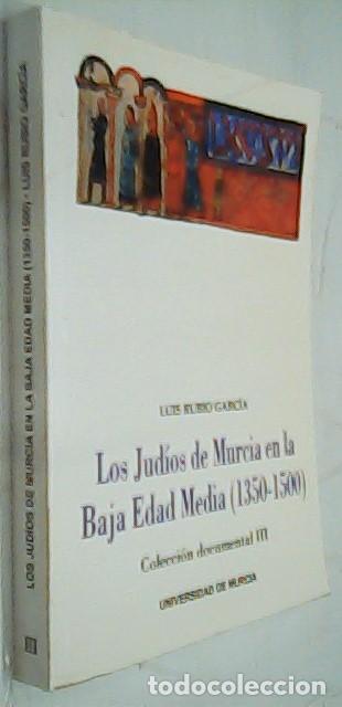 Livros em segunda m&atilde;o: Los jud&iacute;os de Murcia en la Baja Edad Media (1350-1500) - RUBIO GARC&Iacute;A, Luis: