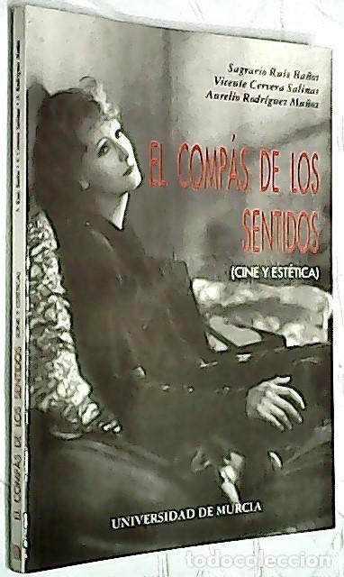 Libros: El comp&aacute;s de los sentidos - RUIZ BA&Ntilde;OS, Sagrario, CERVERA SALINAS, Vicente y RODR&Iacute;GUEZ MU&Ntilde;OZ, Aureli
