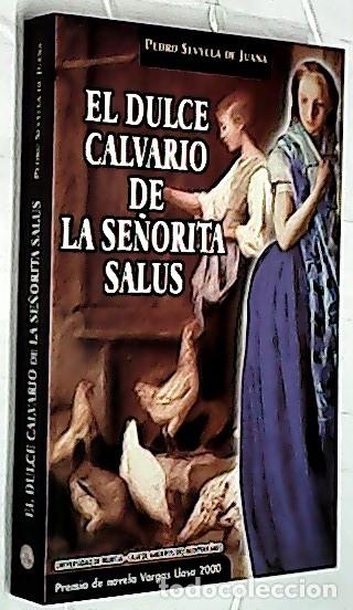 books: El dulce calvario de la se&ntilde;orita Salus - SEVYLLA DE JUANA, Pedro: