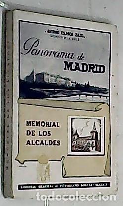 Libri di seconda mano: Panorama de Madrid. Memorial de los Alcaldes - VELASCO ZAZO, Antonio: