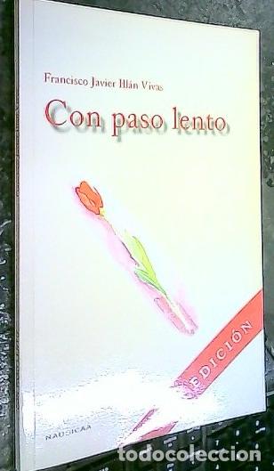 Libros: Con paso lento - ILL&Aacute;N VIVAS, Francisco Javier: - Foto 1