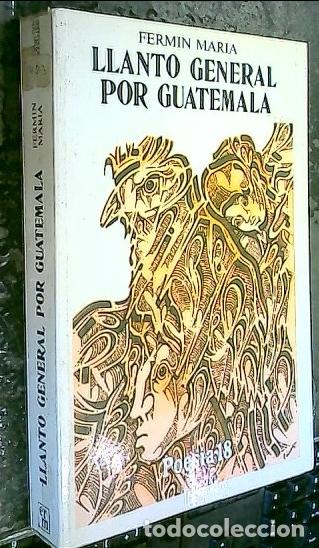 Libri di seconda mano: Llanto general por Guatemala - MAR&Iacute;A, Ferm&iacute;n: