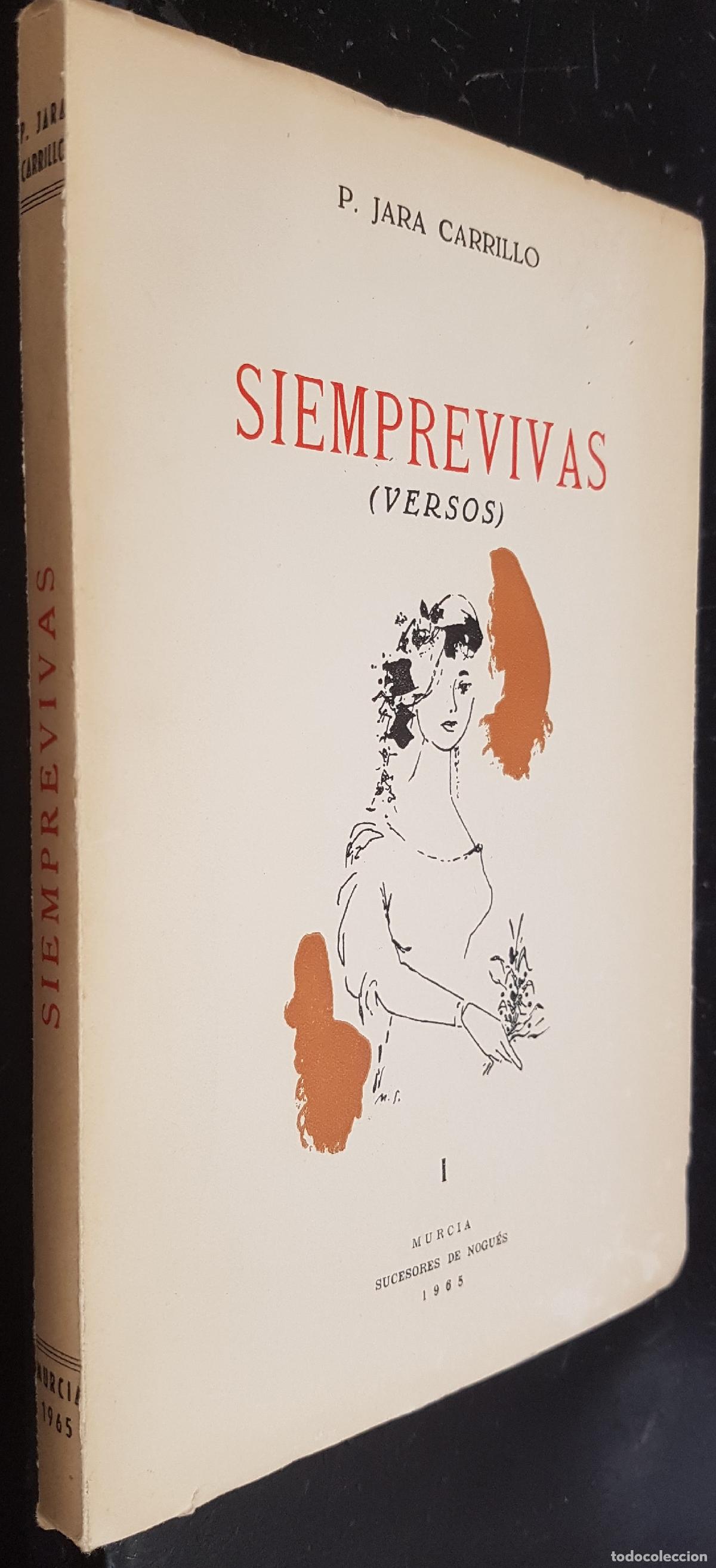 Libros: Siemprevivas (Versos) - JARA CARRILLO, Pedro: - Foto 1