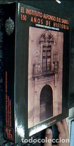 B&uuml;cher: El Instituto Alfonso X el Sabio: 150 a&ntilde;os de historia - JIM&Eacute;NEZ MADRID, Ram&oacute;n (Coordinador) - AA.VV.
