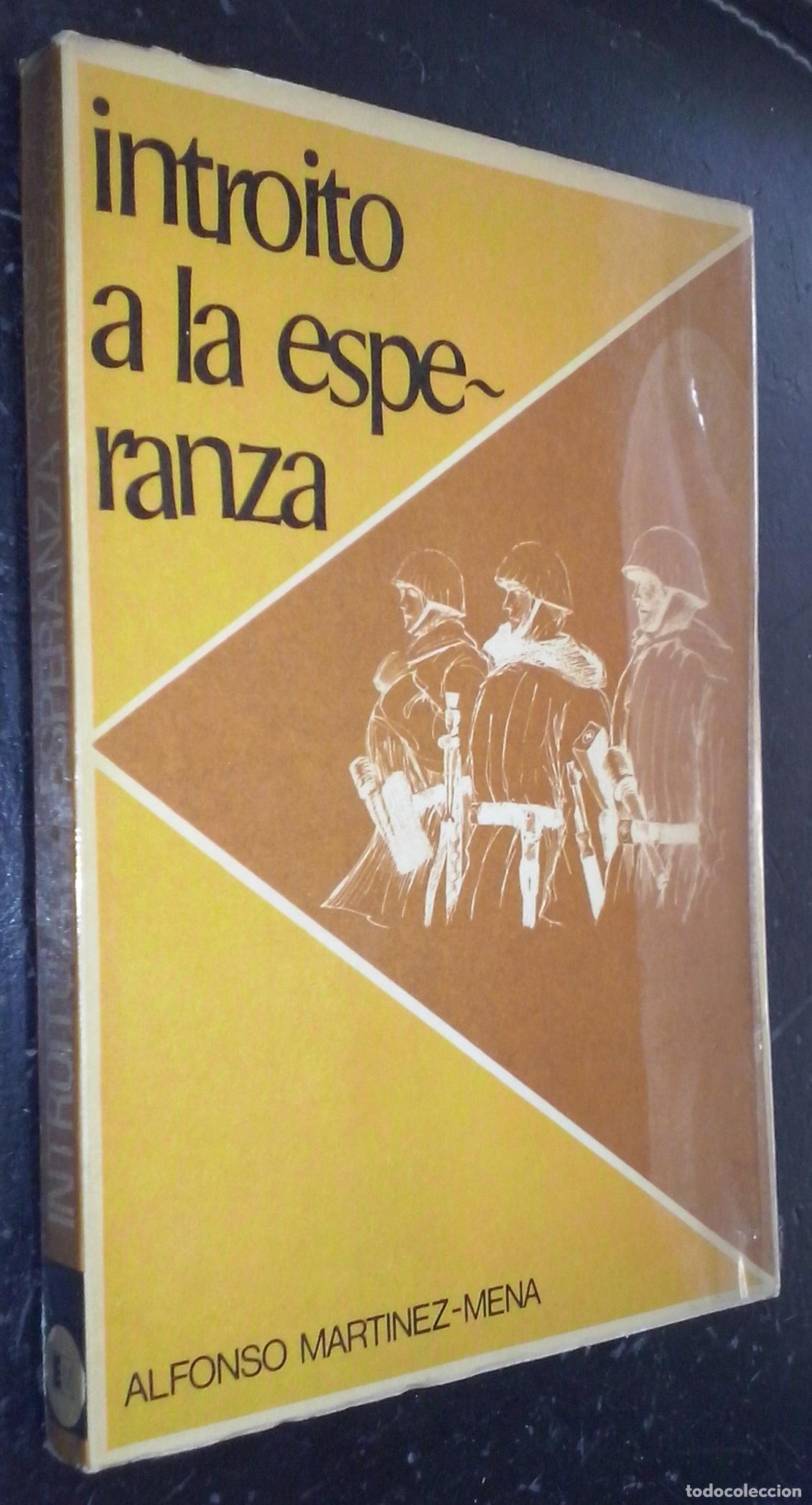 Libri di seconda mano: Introito a la esperanza - MART&Iacute;NEZ MENA, Alfonso: