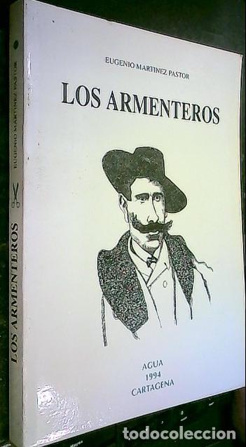 Libros: Los armenteros - MART&Iacute;NEZ PASTOR, Eugenio: - Foto 1