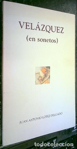 B&uuml;cher: Vel&aacute;zquez (en sonetos) - L&Oacute;PEZ DELGADO, Juan Antonio: