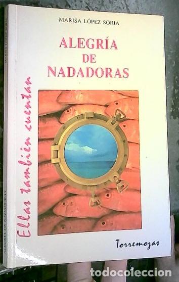 Libri di seconda mano: Alegr&iacute;a de nadadoras - L&Oacute;PEZ SORIA, Marisa: