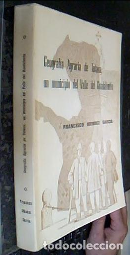 Libros: Geograf&iacute;a Agraria de Totana, un municipio del Valle del Guadalent&iacute;n - MENDEZ GARC&Iacute;A, Francisco: