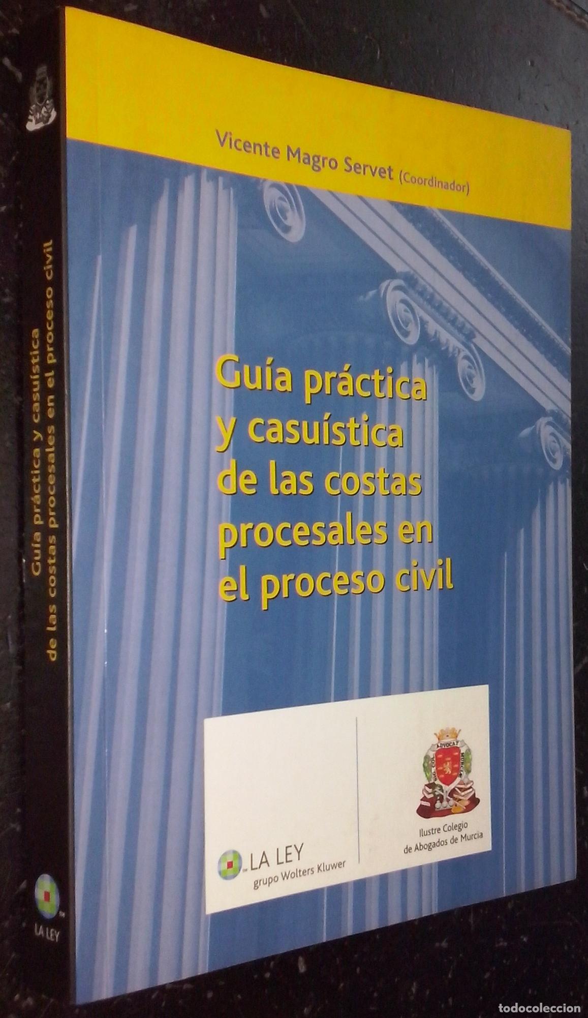 Livros em segunda m&atilde;o: Gu&iacute;a pr&aacute;ctica y casu&iacute;stica de las costas procesales en el proceso civil - MAGRO SERVET, Vicente (Coo