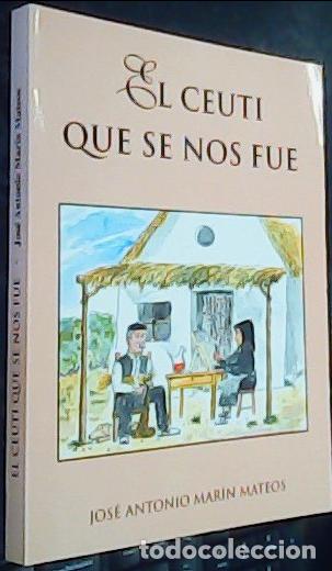 Livros em segunda m&atilde;o: Ceut&iacute; que se nos fue, el - Mar&iacute;n Mateos, Jos&eacute; Antonio: