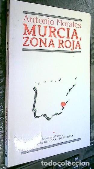 Libros: Murcia, zona roja - MORALES, Antonio: - Foto 1
