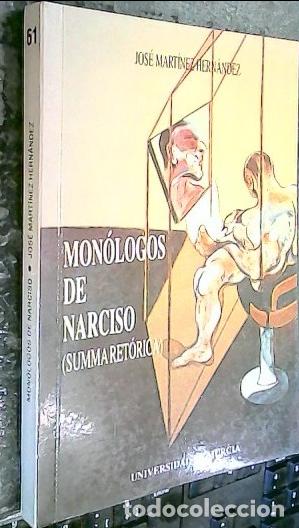 B&uuml;cher: Mon&oacute;logos de Narciso (Summa ret&oacute;rica) - MART&Iacute;NEZ HERN&Aacute;NDEZ. Jos&eacute;: