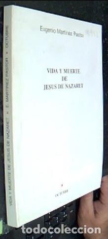 Libri di seconda mano: Vida y muerte de Jes&uacute;s de Nazaret - MART&Iacute;NEZ PASTOR, Eugenio: