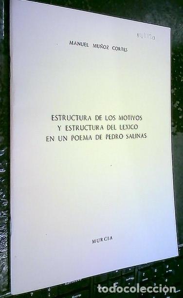 Libros: Estructura de los motivos y estructura del l&eacute;xico en un poema de Pedro Salinas - MU&Ntilde;OZ CORT&Eacute;S, Manue