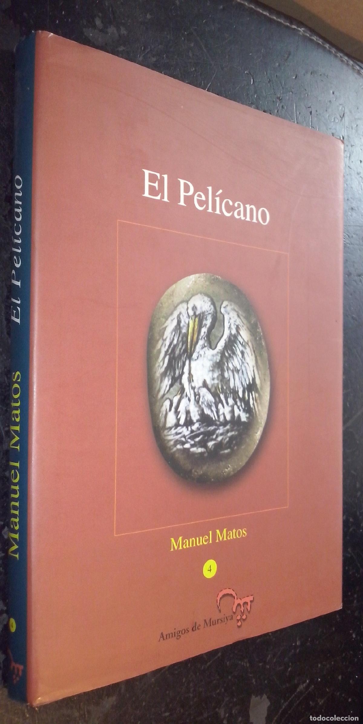 Libros: El Pel&iacute;cano - MATOS, Manuel: - Foto 1