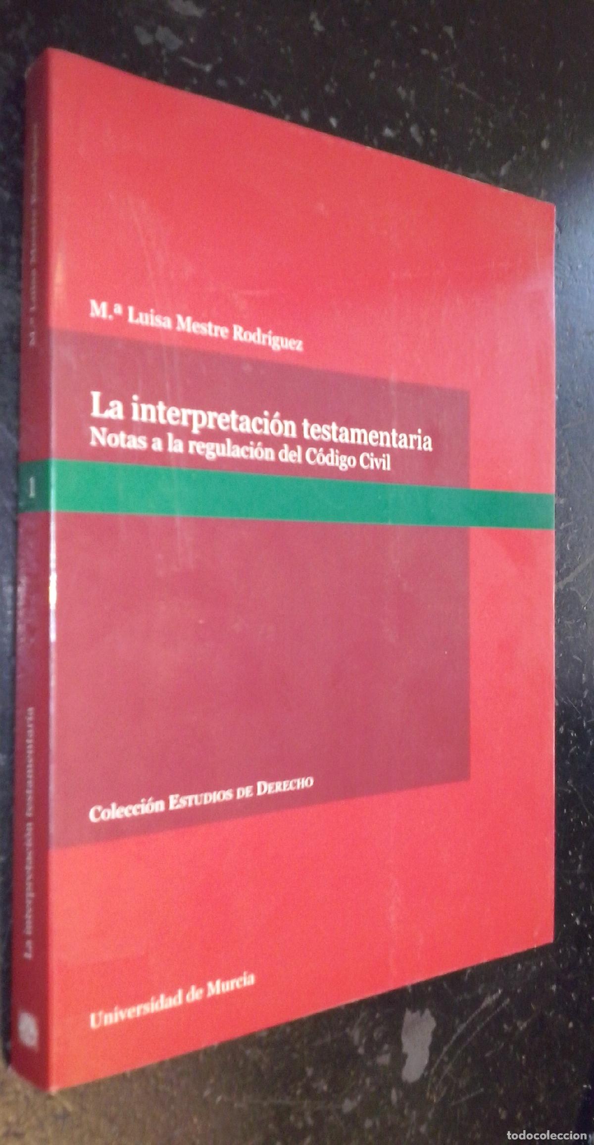 Libri di seconda mano: La interpretaci&oacute;n testamentaria. Notas a la regulaci&oacute;n del C&oacute;digo Penal - MESTRE RODR&Iacute;GUEZ, M&ordf; Luisa