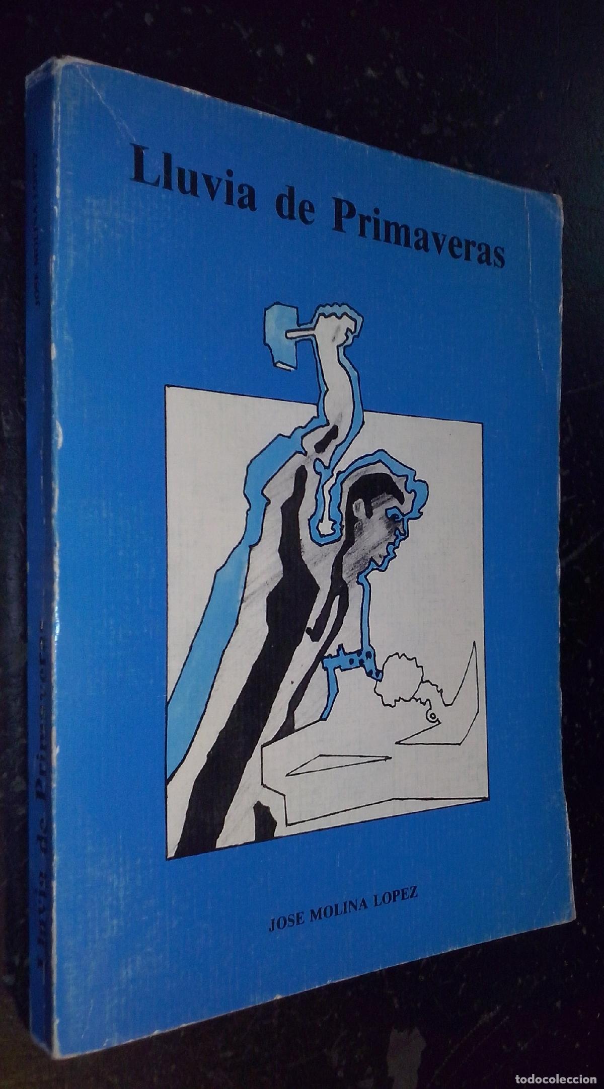 B&uuml;cher: Lluvia de primaveras - MOLINA L&Oacute;PEZ, Jos&eacute;:
