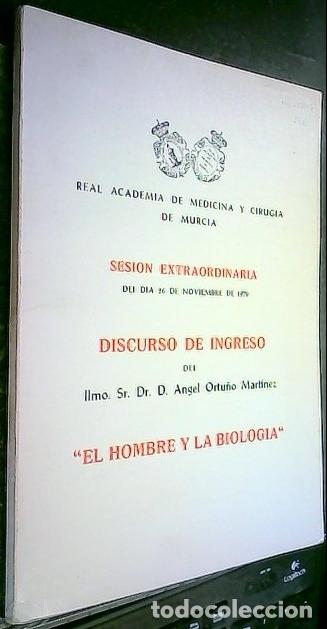 Libros: El hombre y la biolog&iacute;a. Discurso de ingreso por ....en la Real Academia de Medicina y Cirug&iacute;a de Mu