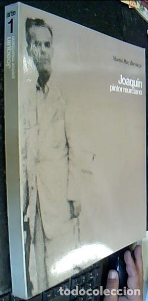 Libros: Joaqu&iacute;n pintor murciano (1892 - 1956) - P&aacute;EZ BURRUEZO, Mart&iacute;n: