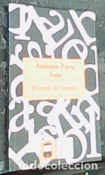 Libri di seconda mano: El sue&ntilde;o de T&aacute;ntalo - PARRA SANZ, Antonio: