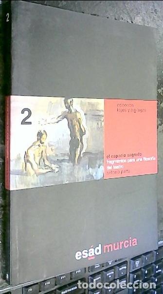 B&uuml;cher: El espacio sagrado. Fragmentos para una filosof&iacute;a del teatro - PARRA, Antonio: