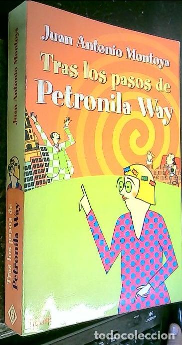Libri di seconda mano: Tras los pasos de Patronila Way - MONTOYA, Juan Antonio: