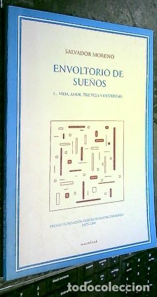 Libri di seconda mano: Envoltorio de sue&ntilde;os (...vida, amor, tristeza, despertar) - MORENO, Salvador: