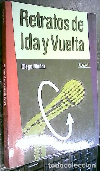 Libros: Retratos de Ida y Vuelta - MU&Ntilde;OZ, Diego: - Foto 1