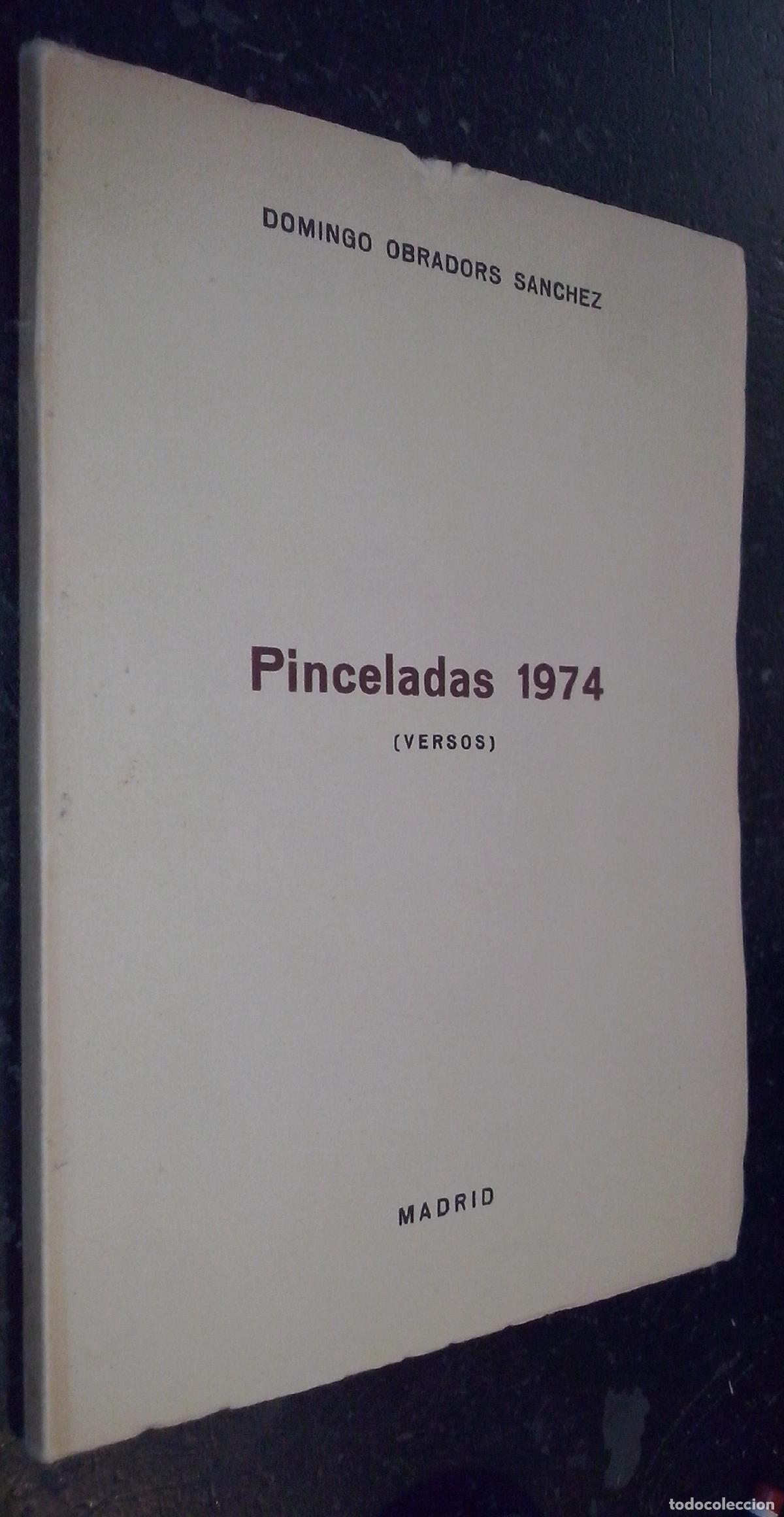 books: Pinceladas 1974 (Versos) - OBRADORS S&Aacute;NCHEZ, Domingo: