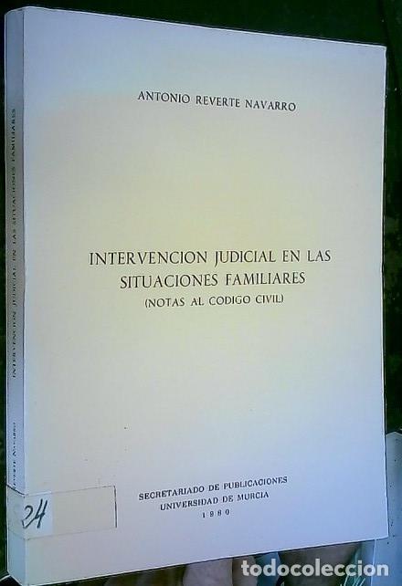 Libros: Intervenci&oacute;n judicial en las situaciones familiares. (Nota al c&oacute;digo civil) - REVERTE NAVARRO, Anton