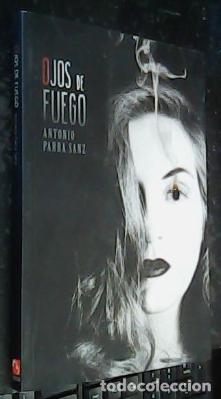 Libros: Ojos de fuego - PARRA SANZ, Antonio:
