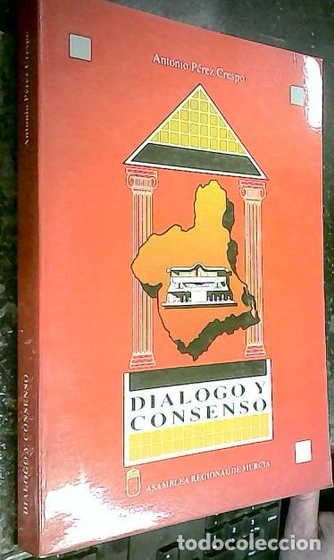 B&uuml;cher: Di&aacute;logo y consenso - P&Eacute;REZ CRESPO, Antonio: