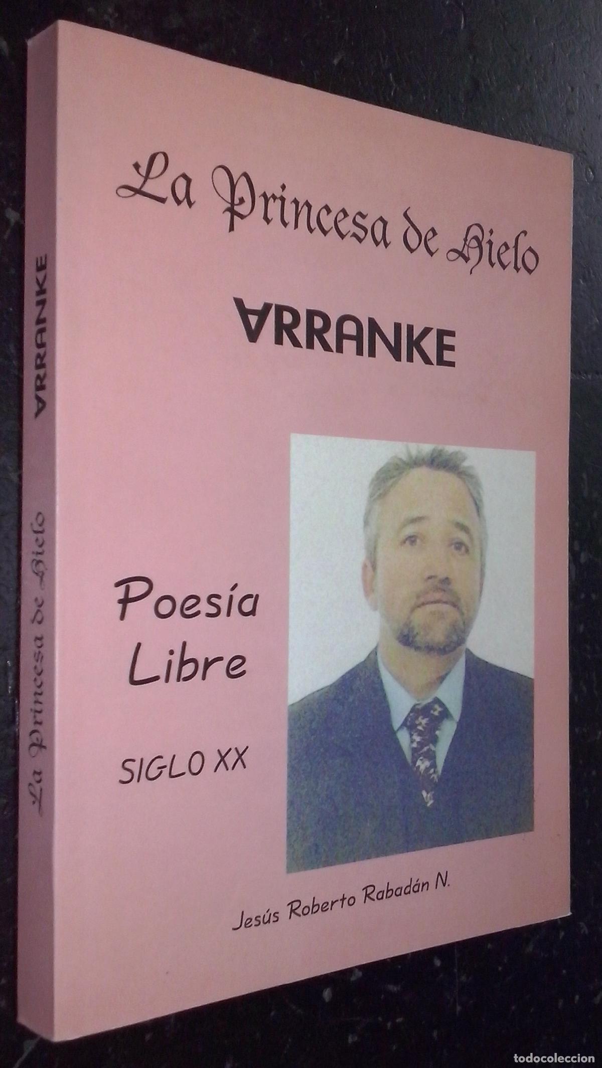 Livros em segunda m&atilde;o: La princesa de hielo. Arranke - RABAD&Aacute;N N., Jes&uacute;s Roberto: