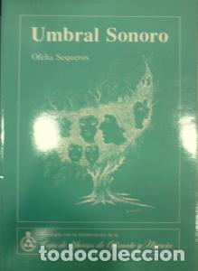 Libros: Umbral sonoro - SEQUEROS, Ofelia: - Foto 1