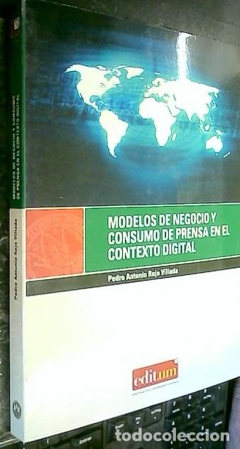 Libros: Modelos de negocio y consumo de prensa en el contexto digital - ROJO VILLADA, Pedro Antonio: