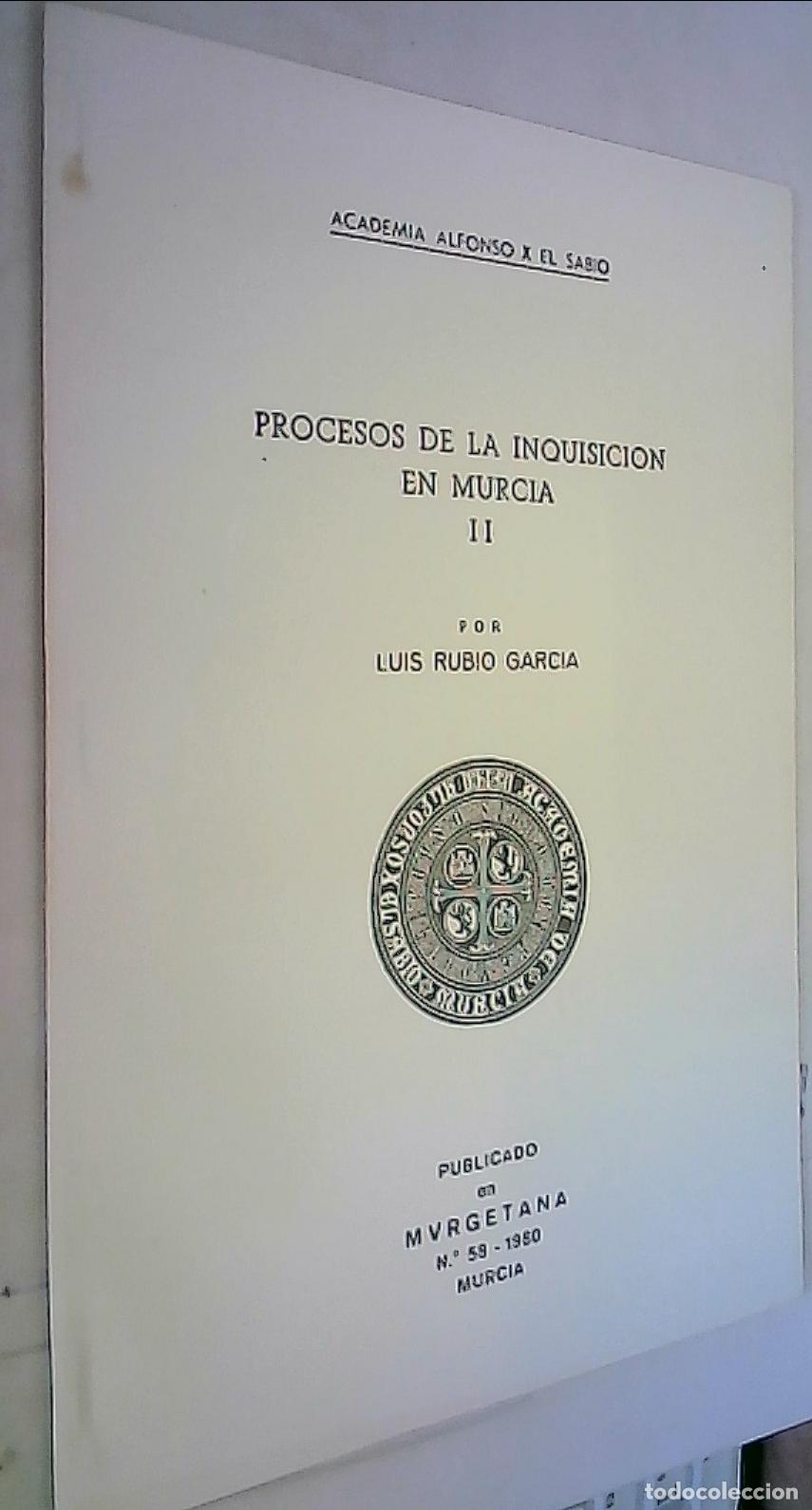 Libri di seconda mano: Procesos de la inquisici&oacute;n en Murcia - RUBIO GARC&Iacute;A, Luis: