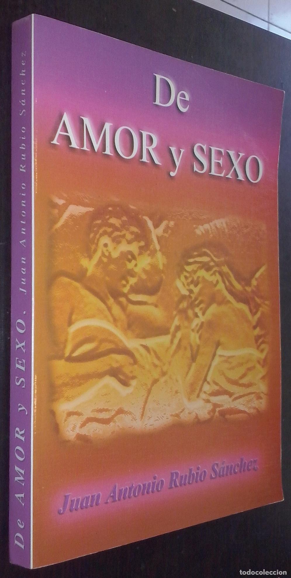 B&uuml;cher: De amor y sexo - RUBIO S&Aacute;NCHEZ, Juan Antonio:
